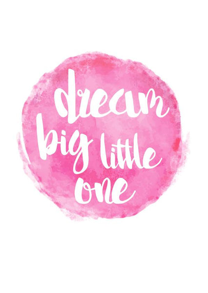 Dream Big Watercolour Art Print-Prints for - BOYS-Online Framed-Australian Made Wall Art-Milk n Honey Designs