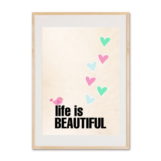 Life is Beautiful Print-SALE items-Online Framed-Australian Made Wall Art-Milk n Honey Designs