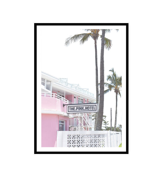 Pink Hotel Print-Art for Interiors-Online Framed-Australian Made Wall Art-Milk n Honey Designs