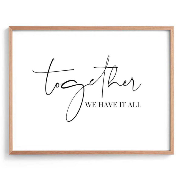 Together We Have It All-Art for Interiors-Online Framed-Australian Made Wall Art-Milk n Honey Designs