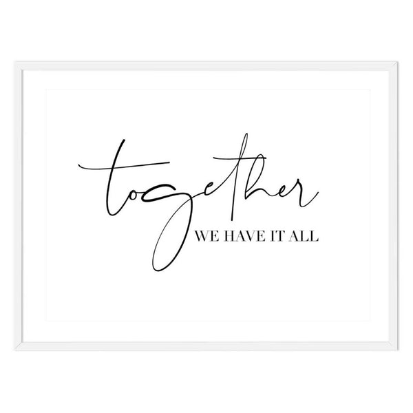 Together We Have It All-Art for Interiors-Online Framed-Australian Made Wall Art-Milk n Honey Designs