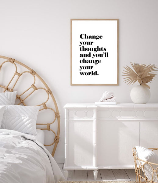 Change your thoughts and you'll change your world-Art for Interiors-Online Framed-Australian Made Wall Art-Milk n Honey Designs