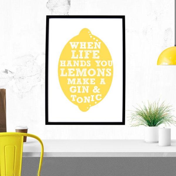 When Life Hands You Lemons Make A Gin & Tonic Print-Art for Interiors-Online Framed-Australian Made Wall Art-Milk n Honey Designs