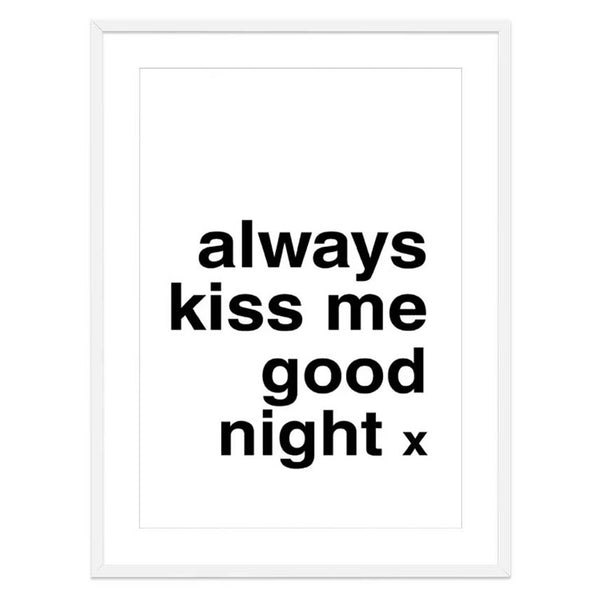 Always Kiss Me Good Night / Never Go to Bed Angry Print Set-Art for Interiors-Online Framed-Australian Made Wall Art-Milk n Honey Designs