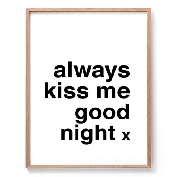 Always Kiss Me Good Night / Never Go to Bed Angry Print Set-Art for Interiors-Online Framed-Australian Made Wall Art-Milk n Honey Designs