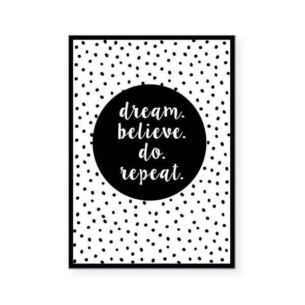 Dream, Believe, Do Repeat Print-Typography Prints-Online Framed-Australian Made Wall Art-Milk n Honey Designs