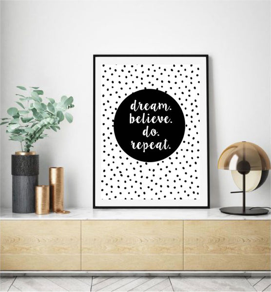 Dream, Believe, Do Repeat Print-Typography Prints-Online Framed-Australian Made Wall Art-Milk n Honey Designs
