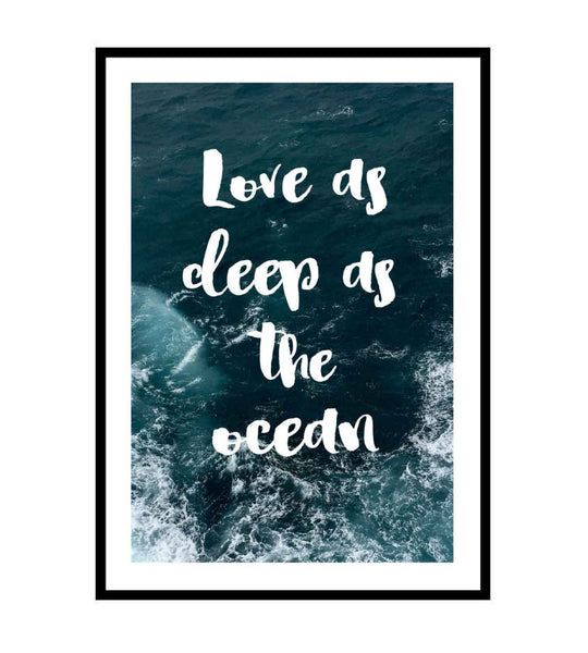 Love as Deep as the Ocean Print-Art for Interiors-Online Framed-Australian Made Wall Art-Milk n Honey Designs