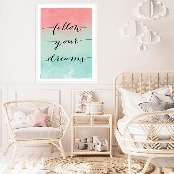 Follow Your Dreams Watercolour Art Print-Prints for - GIRLS-Online Framed-Australian Made Wall Art-Milk n Honey Designs
