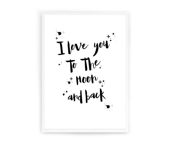 I Love You To The Moon And Back Nursery Print-Prints for - BOYS-Online Framed-Australian Made Wall Art-Milk n Honey Designs