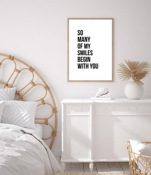 All of my smiles begin with you print-Art for Interiors-Online Framed-Australian Made Wall Art-Milk n Honey Designs