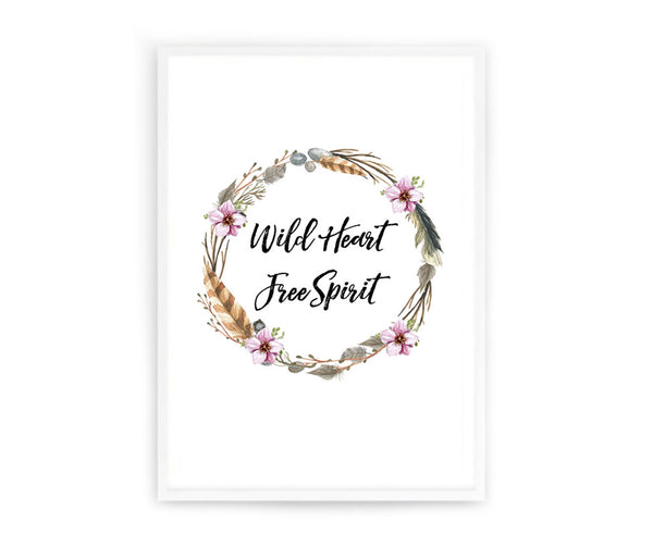 Wild Heart, Free Spirit Print-Prints for - GIRLS-Online Framed-Australian Made Wall Art-Milk n Honey Designs